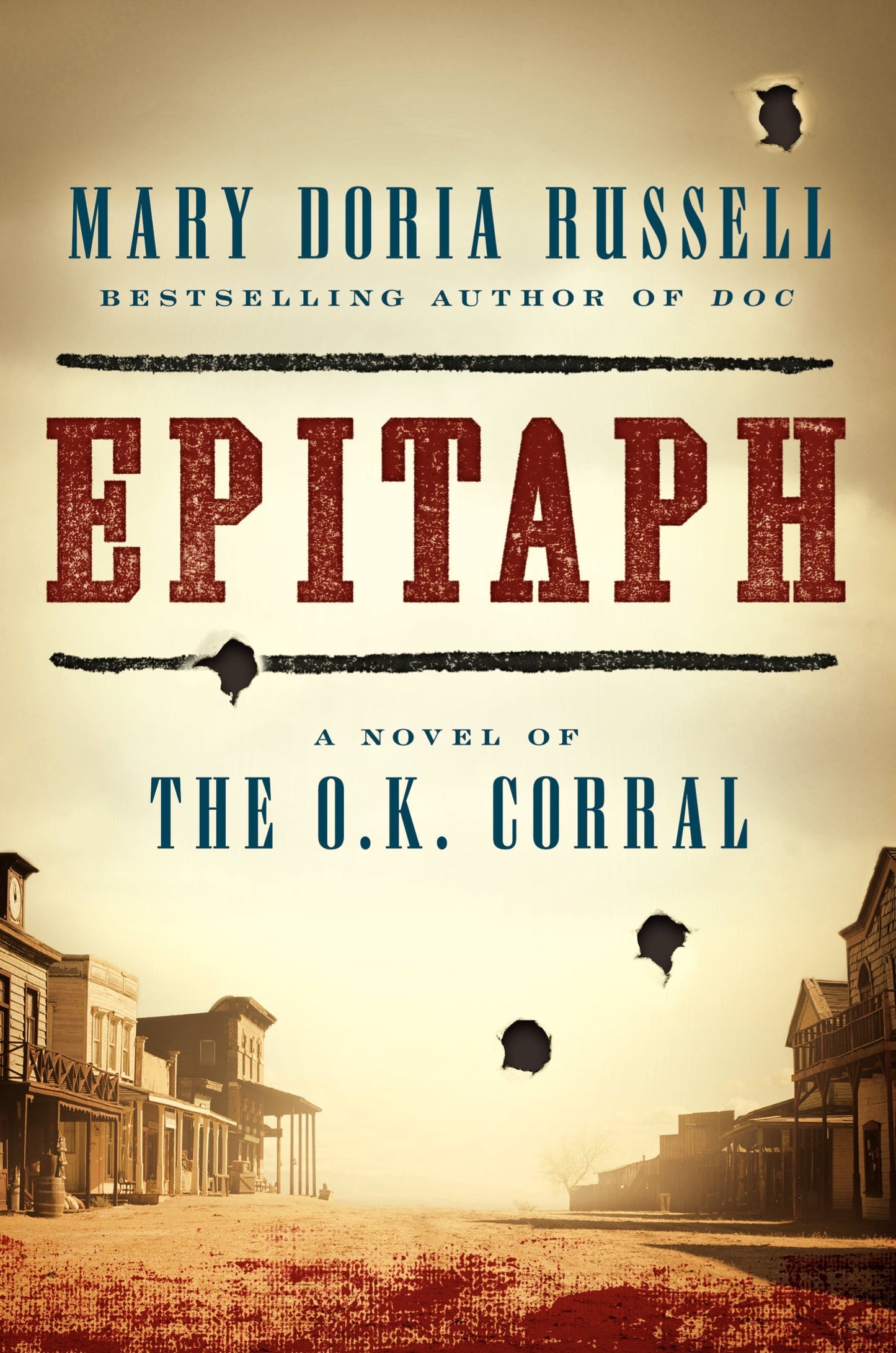 Epitaph: A Novel of the O.K. Corral [Hardcover] Russell, Mary Doria