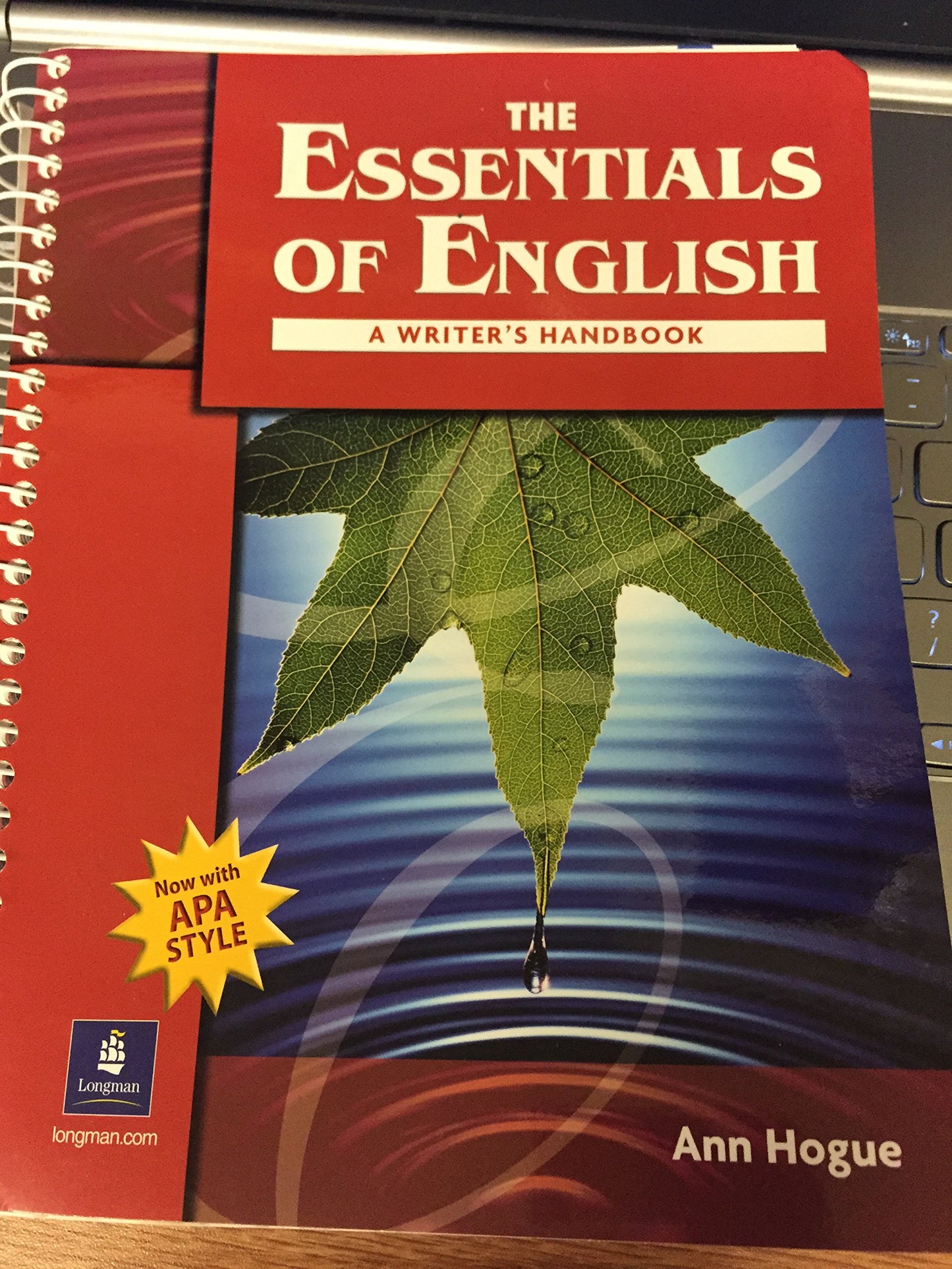 ESSENTIALS OF ENGLISH N/E BOOK WITH APA STYLE 150090 [Spiral-bound] Hogue, Ann - Good