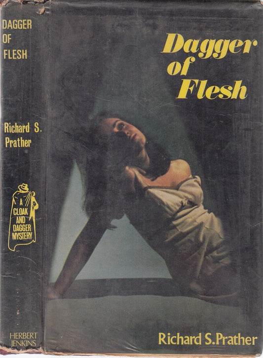 Dagger of flesh (Cloak and dagger mysteries) [Hardcover] Richard S. Prather - Good