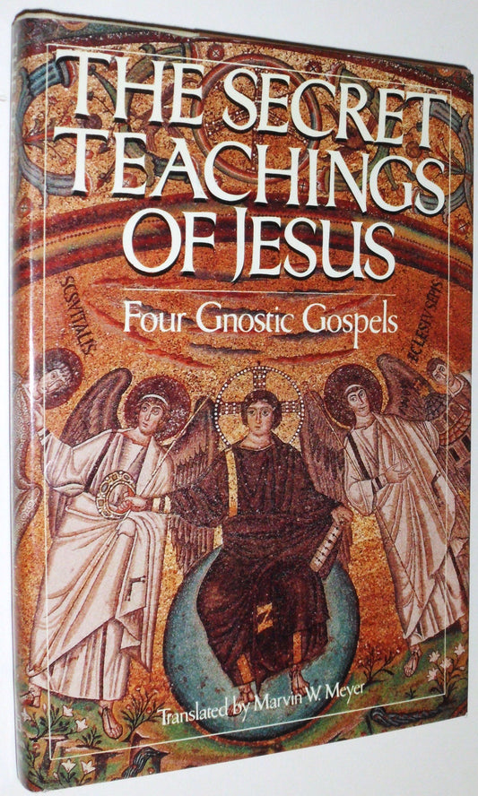 The Secret Teachings of Jesus - Four Gnostic Gospels Marvin Meyer