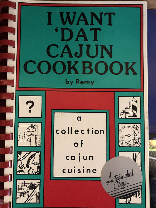 I Want Dat Cajun Cookbook: A Collection of Cajun Laterrade, Remy - Good