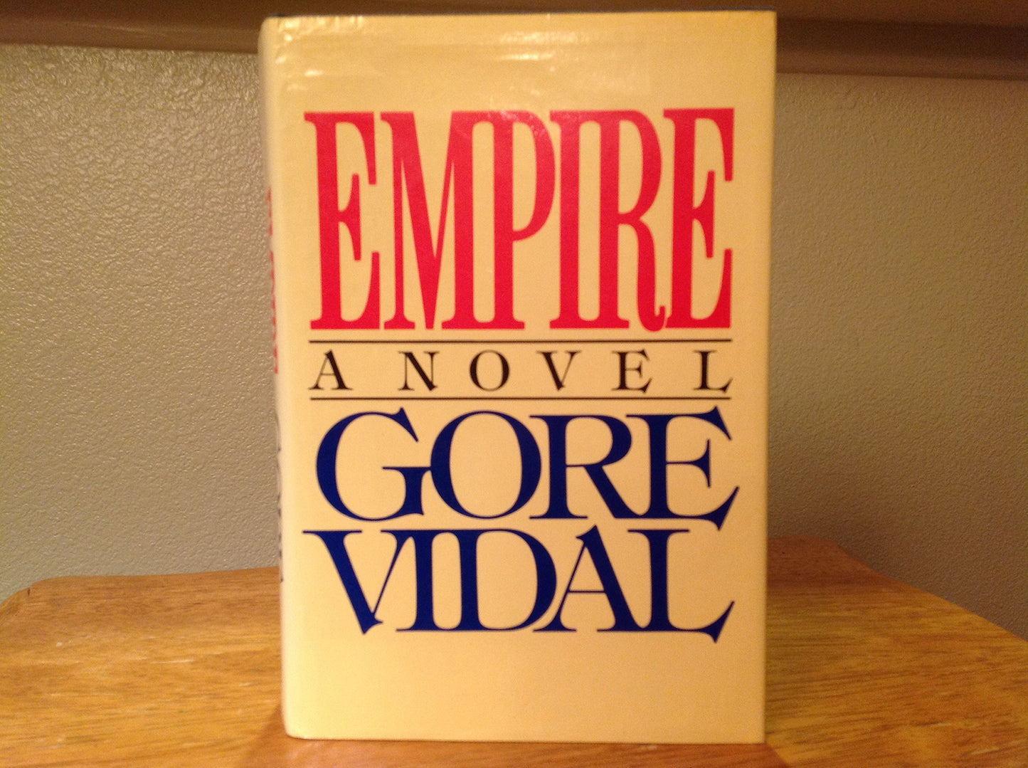 Empire A Novel By Gore Vidal - Like New