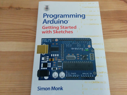 Programming Arduino: Getting Started With Sketches Simon, Monk