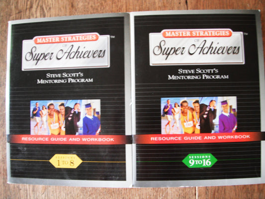 Master Strategies of Super Achievers Resource Guide & Workbook, Sessions 1 to 8 and 9 to 16 (Steve Scott's Mentoring Program) [Paperback] Steve Scott - Very Good