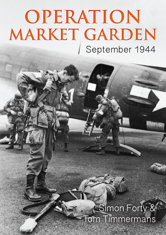 Then & Now (History Press): Operation Market Garden: September 1944 (Hardcover)