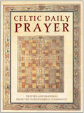 Celtic Daily Prayer: Prayers and Readings from the Northumbria Community