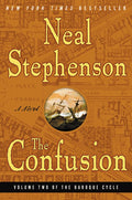 The Confusion: Volume Two of the Baroque Cycle