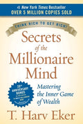 Secrets of the Millionaire Mind: Mastering the Inner Game of Wealth