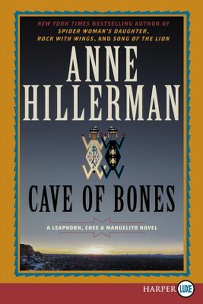 Cave of Bones: A Leaphorn, Chee & Manuelito Novel
