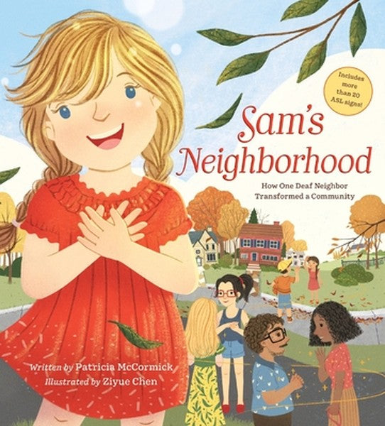 Sam's Neighborhood: How One Deaf Neighbor Transformed a Community - Includes More Than 20 ASL Signs