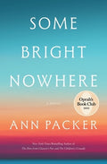 Some Bright Nowhere