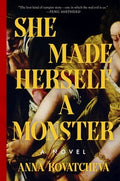 She Made Herself a Monster