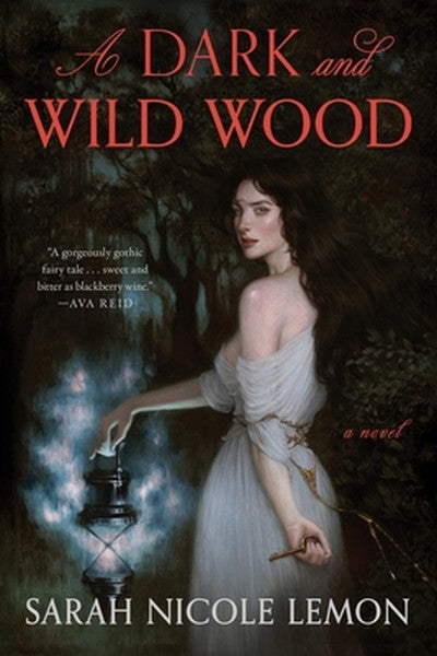 A Dark and Wild Wood