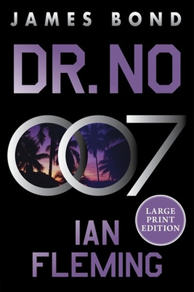 Dr. No: A James Bond Novel