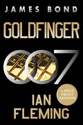Goldfinger: A James Bond Novel