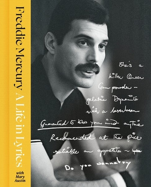 A Life in Lyrics: The Official Creative Legacy of Freddie Mercury