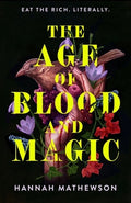 The Age of Blood and Magic