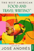 The Best American Food and Travel Writing 2026