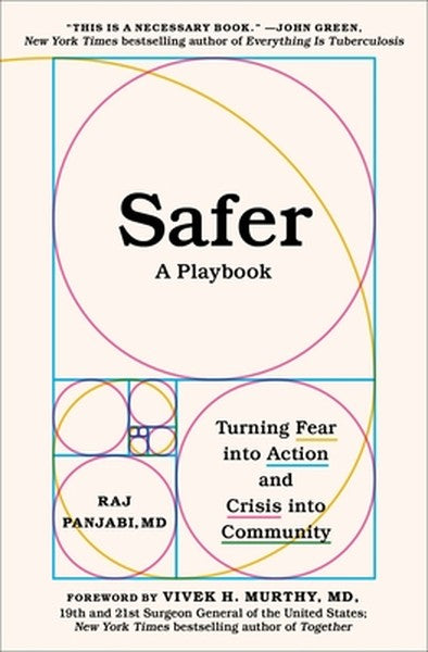 Safer: A Playbook--Turning Fear Into Action and Crisis Into Community