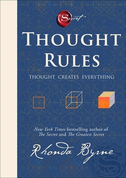 Thought Rules: Thought Creates Everything