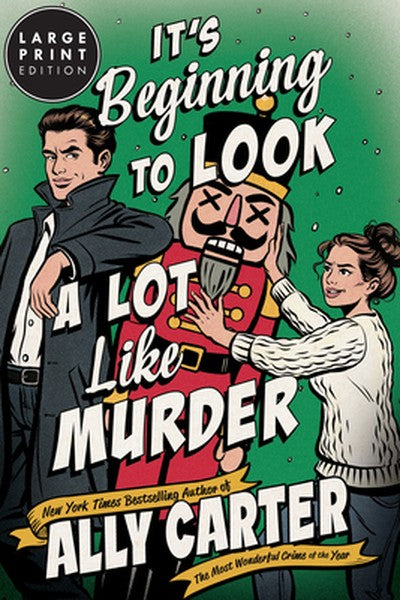 It's Beginning to Look a Lot Like Murder: A Novel (Large Print)