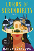 Lords of Serendipity: A Novel (Large Print)