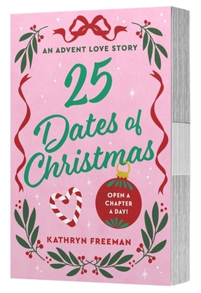 25 Dates of Christmas: An Advent Love Story