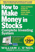 The How to Make Money in Stocks Complete Investing System: Your Ultimate Guide to Winning in Good Times and Bad [With DV
