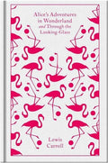 Alice's Adventures in Wonderland and Through the Looking-Glass