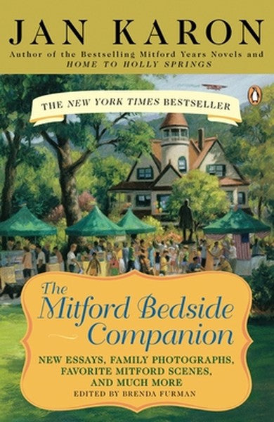 The Mitford Bedside Companion: A Treasury of Favorite Mitford Moments, Author Reflections on the Bestselling Selling Ser