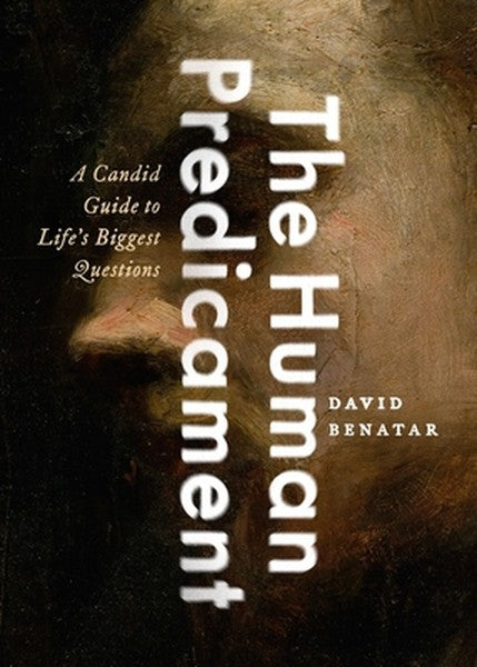 Human Predicament: A Candid Guide to Life's Biggest Questions