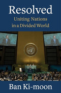 Resolved: Uniting Nations in a Divided World