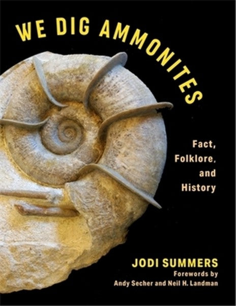 We Dig Ammonites: Fact, Folklore, and History
