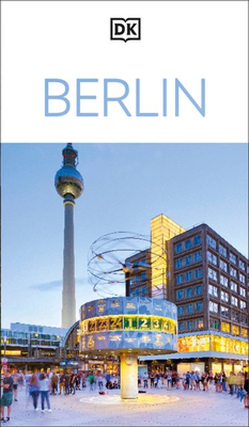 DK Berlin: Must-See Sights. Culture & History. Detailed Maps & Tours. Covers Kreuzberg, Schloss Charlottenburg