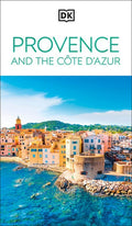 DK Provence and the Côte d'Azur: Must-See Sights. Culture & History. Detailed Maps & Tours. Area-By-Area Guide.