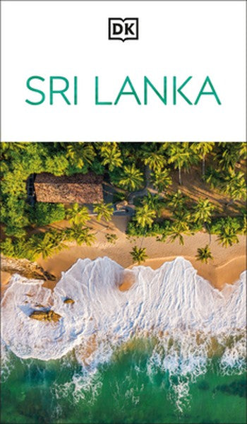 DK Sri Lanka: Must-See Sights. Culture & History. Detailed Maps & Tours. Covers Colombo, Sigiriya, Dambulla, & Mor