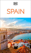 DK Spain: Must-See Sights. Culture & History. Detailed Maps & Tours. Covers Barcelona, Madrid, Seville, & More