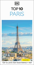 DK Top 10 Paris: Top 10 Lists for Your Perfect Trip, Plus an All-Weather Folded Map