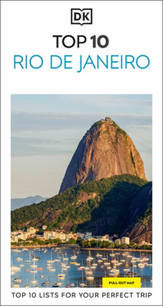 DK Top 10 Rio de Janeiro: Top 10 Lists for Your Perfect Trip, Plus an All-Weather Folded Map