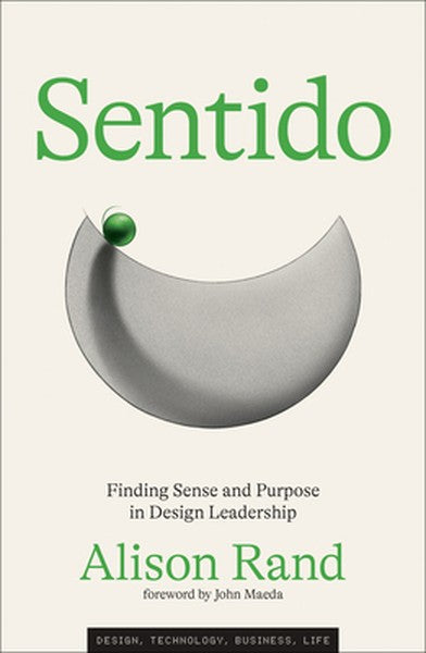 Sentido: Finding Sense and Purpose in Design Leadership