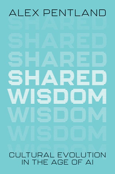 Shared Wisdom: Cultural Evolution in the Age of AI