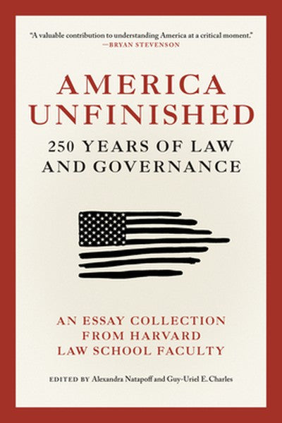 America Unfinished: 250 Years of Law and Governance