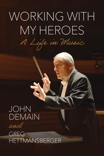 Working with My Heroes: A Life in Music