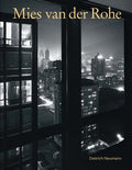 Mies Van Der Rohe: An Architect in His Time