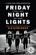Friday Night Lights (25th Anniversary Edition): A Town, a Team, and a Dream (Anniversary)