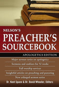 The Nelson's Preacher's Sourcebook: Apologetics Edition