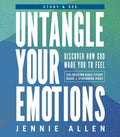 Untangle Your Emotions Bible Study Guide Plus Streaming Video: Discover How God Made You to Feel