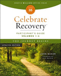 Celebrate Recovery Volumes 1-4 Participant's Guide Updated Edition, the Journey Begins: A Program for Implementing a Chr