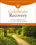 Celebrate Recovery Leader's Guide, Revised and Updated: A Program for Implementing a Christ-Centered Recovery Ministry i