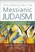 The Introduction to Messianic Judaism: Its Ecclesial Context and Biblical Foundations